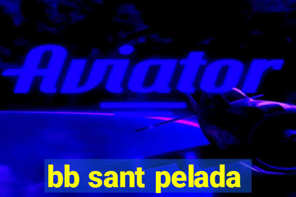 bb sant pelada